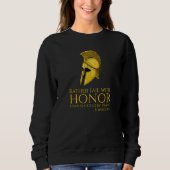 Sweatshirt Ancient Greek Quote - Sophocles On Honor - Classic (Devant)
