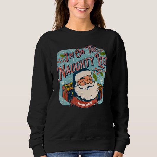 Sweatshirt Andres Christmas Naughty List   Santa xmas holiday (Devant)