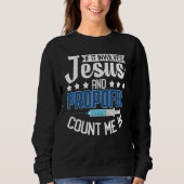 Sweatshirt Anesthesiologist If It Involves Jesus Propofol Cou (Devant)