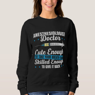 Sweatshirt Anesthesiology For Anesthesiologist Nurse Anesthet