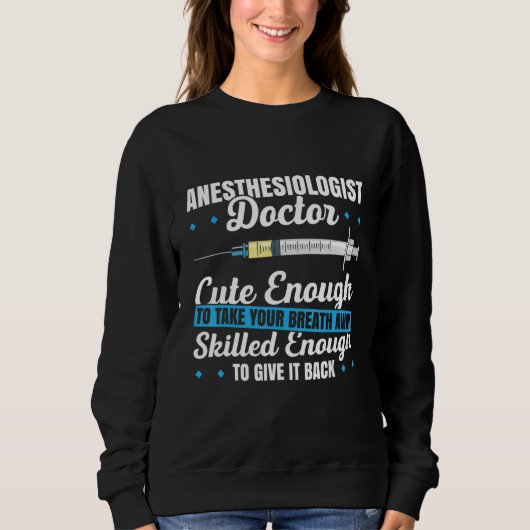 Sweatshirt Anesthesiology For Anesthesiologist Nurse Anesthet (Devant)
