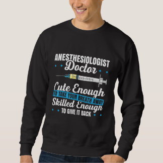 Sweatshirt Anesthesiology For Anesthesiologist Nurse Anesthet