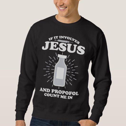 Sweatshirt Anesthetist If It Involves Jesus (Devant)