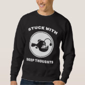 Sweatshirt Angler Fish  Stuck With Deep Thoughts  Fishing  Sc (Devant)