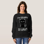 Sweatshirt Angry cat meme I'm grumpy so what (Devant entier)