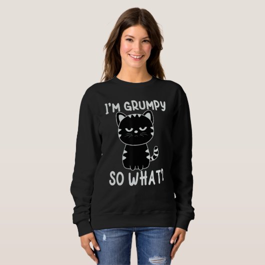 Sweatshirt Angry cat meme I'm grumpy so what (Devant entier)