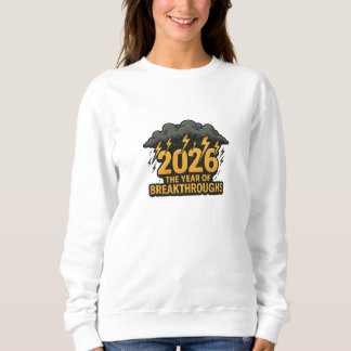 Sweatshirt Année de percées 2026 Inspiration pour le handicap