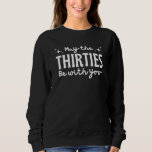 Sweatshirt Anniversaire 30 ans<br><div class="desc">30e jour</div>