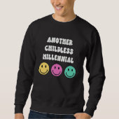 Sweatshirt Another Childless Millennial Kid Free No Children (Devant)