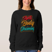 Sweatshirt Anti Body Shaming End Stop Apparence Mocking (Devant)