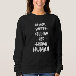 Sweatshirt Anti-Racisme noir blanc jaune rouge Brown humain
