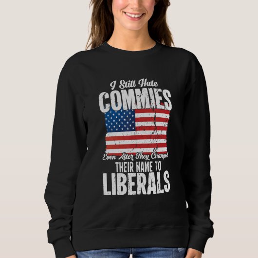 Sweatshirt Anti Socialist Communist Pro America Patriotic (Devant)