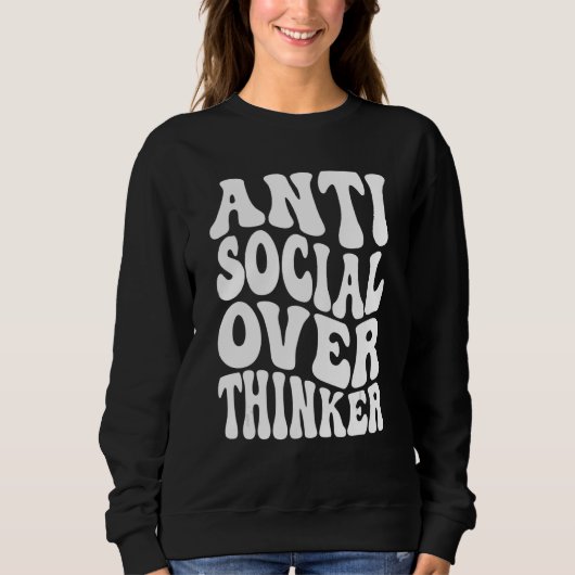 Sweatshirt Antisocial Overthinker Retro Wavy Text Introvertir (Devant)