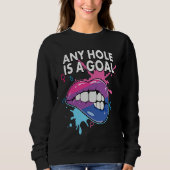 Sweatshirt Any Hole Is A Goal Bisexual Rainbow Pride Bisexual (Devant)