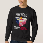 Sweatshirt Any Hole Is My Goal Beer Pong Fourth of July Ameri (Devant)