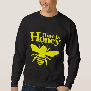 Sweatshirt Apiculteur Le temps d'apiculture est le miel Tee
