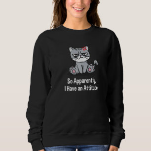 Sweatshirt Apparemment, j'ai une attitude sarcasme Sarcastiq