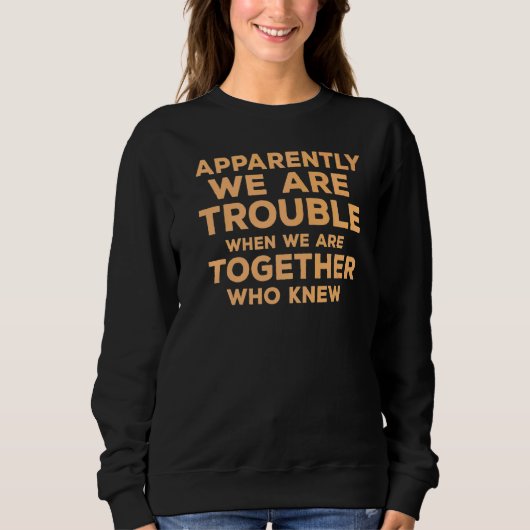 Sweatshirt Apparemment, Nous Avons Des Citations Difficiles Q (Devant)