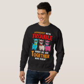 Sweatshirt Apparently We're Trouble When We Are Together Lla (Devant entier)