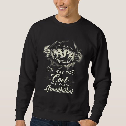 Sweatshirt Appelé Papa parce que je suis trop Cool pour les h (Devant)