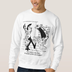 Sweatshirt Appelez la société humanitaire ou un plombier ?