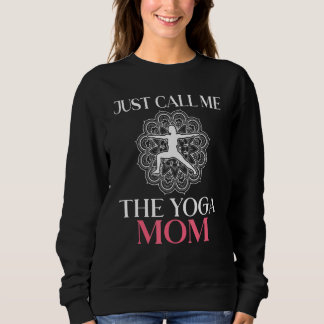 Sweatshirt Appelez-Moi Juste La Méditation Yoga Maman Amateur