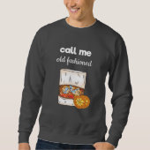 Sweatshirt Appelez-moi vieux mode (Devant)