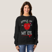 Sweatshirt Apple Of My Eye Fruit Apple Picking (Devant entier)