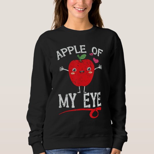 Sweatshirt Apple Of My Eye Fruit Apple Picking (Devant)