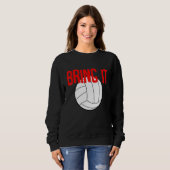 Sweatshirt Apportez-Le Volley-ball (Devant entier)