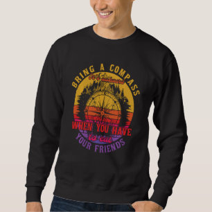 Sweatshirt Apportez Un Camper Compas Drôle Randonnée Vintage