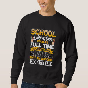 Sweatshirt Appréciation du bibliothécaire de l'école Retour à