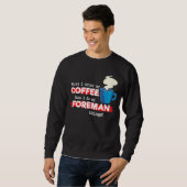 Sweatshirt Appréciation du contremaître et du café (Devant entier)