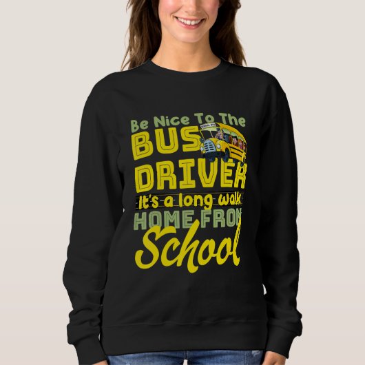 Sweatshirt Appréciez Le Conducteur De Bus School Bus Driver (Devant)