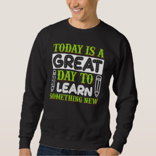 Sweatshirt Apprenez À Inspirer Une Bonne Journée Pour Apprend