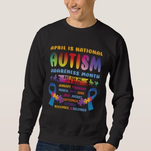 Sweatshirt April Is National Autism Awareness Autism Mom Auti (Devant)