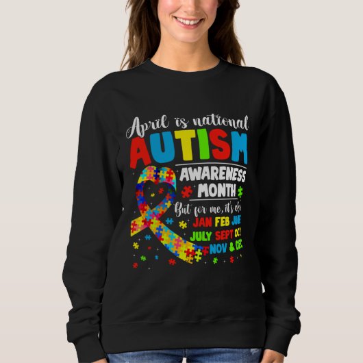 Sweatshirt April is National Autism Awareness Month  Autism A (Devant)