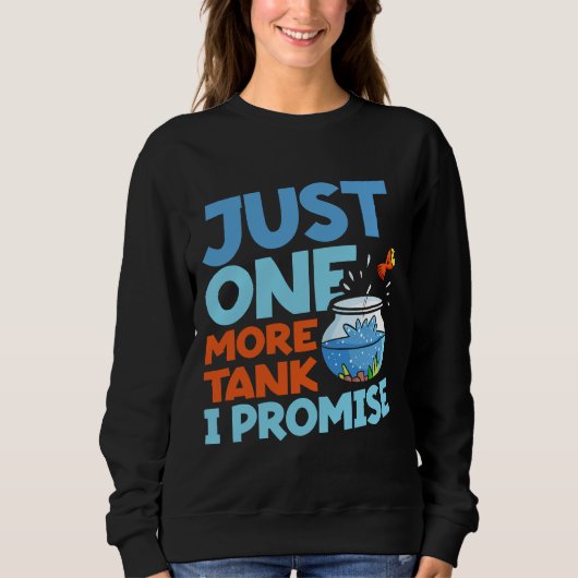 Sweatshirt Aquarium Fish Tank Juste Un De Plus Réservoir Je P (Devant)