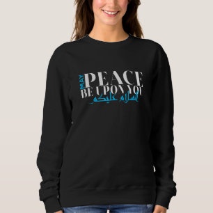 Sweatshirt Arabe Musulman Peut-Être La Paix Sur Vous Musulman