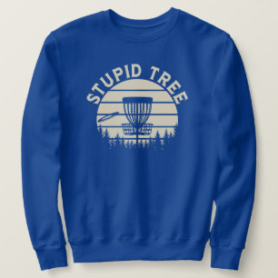 Sweatshirt Arbre Stupide Drôle Disque Golf Sports
