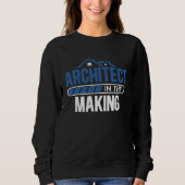 Sweatshirt Architect In The Making Future Architects Architec (Devant)