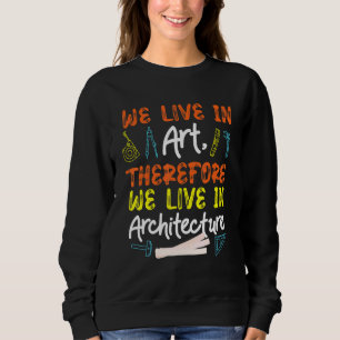 Sweatshirt Architecte Dit Pour Le Rédacteur Et L'Ingénieur 1