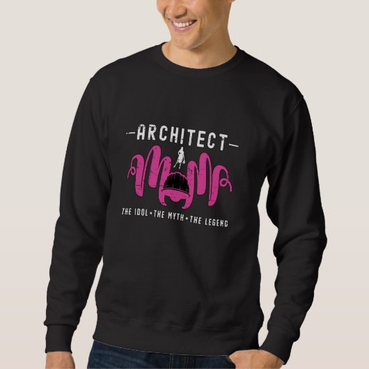 Sweatshirt Architecte Maman L'Idole Le Mythe L'Architecture U (Devant)
