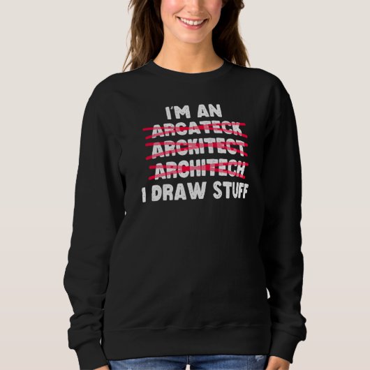 Sweatshirt Architecture Je suis un architecte Je dessine des (Devant)