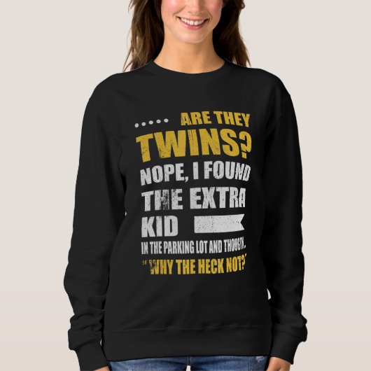 Sweatshirt Are They Twins No I (Devant)