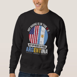 Sweatshirt Argentine American Patriot Heart Is From Argenti