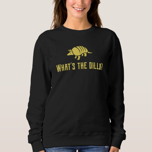 Sweatshirt Armadillo Whats The Dillo Texas Tactical Possum (Devant)