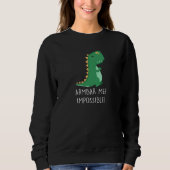 Sweatshirt Armbar Me Impossible Dinosaur Little TRex Small Ar (Devant)