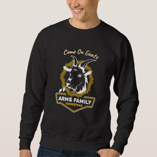 Sweatshirt Armes Famille Homestead Come On Chèvres (Devant)