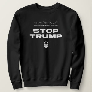 Sweatshirt Arrêter Trump Citer la Torah hébreu Ukraine Zelens